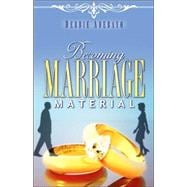 Becoming Marriage Material