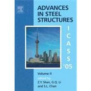 Advances in Steel Structures Icaas '05: Proceedings of the Fourth International Conference on Advances in Steel Structures, 13-15 June 2005, Shanghai, China
