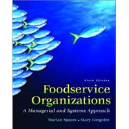 Foodservice Organizations: A Managerial And Systems Approach