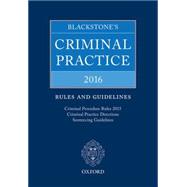 Blackstone's Criminal Practice 2015: Rules and Guidelines