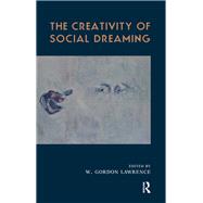 The Creativity of Social Dreaming