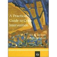 A Practical Guide To Crisis Intervention
