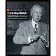 The Essential Frank Lloyd Wright