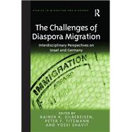 The Challenges of Diaspora Migration: Interdisciplinary Perspectives on Israel and Germany