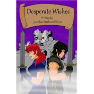 Desperate Wishes