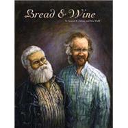 Bread & Wine An Erotic Tale of New York