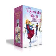 The Louisa May Alcott Hidden Gems Collection (Boxed Set) Eight Cousins; Rose in Bloom; An Old-Fashioned Girl; Under the Lilacs; Jack and Jill