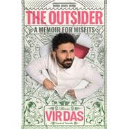 The Outsider A Memoir for Misfits