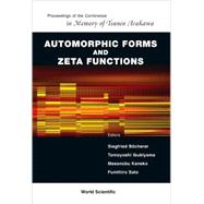 Automorphic Forms And Zeta Functions: Proceedings of the Conference in Memory of Tsuneo Arakawa Rikkyo University, Japan 4-7 September 2004