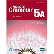 Focus on Grammar 5 Student Book A with Essential Online Resources