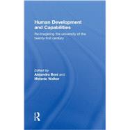 Human Development and Capabilities: Re-imagining the university of the twenty-first century