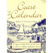 Coast Calendar A Saga in Salty Prose of One Year of Life on a Maine Saltwater Farm