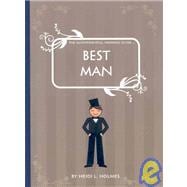The Quintessential Wedding Guide ... Best Man