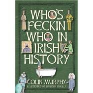Who's Feckin Who in Irish History