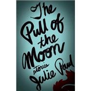 The Pull of the Moon Stories