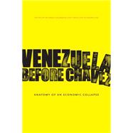 Venezuela Before Chávez