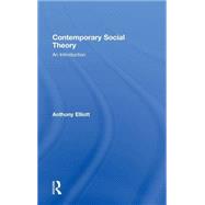 Contemporary Social Theory: An introduction