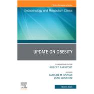 Update on Obesity, An Issue of Endocrinology and Metabolism Clinics of North America