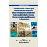 Environmental Chemistry of Explosives and Propellant Compounds in Soils and Marine Systems Distributed Source Characterization and Remedial Technologies