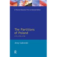 The Partitions of Poland 1772, 1793, 1795