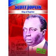 Scott Joplin : King of Ragtime