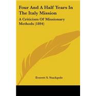 Four and a Half Years in the Italy Mission : A Criticism of Missionary Methods (1894)