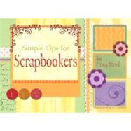 Simple Tips for Scrapbookers