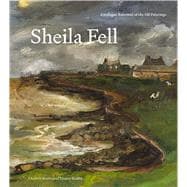 Sheila Fell Catalogue Raisonné of the Oil Paintings
