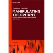 Manipulating Theophany