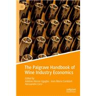 The Palgrave Handbook of Wine Industry Economics