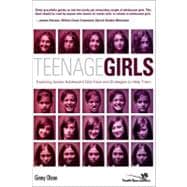 Teenage Girls : Exploring Issues Adolescent Girls Face and Strategies to Help Them