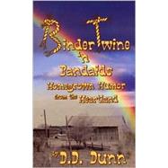 Binder Twine 'n Bandaids : Homegrown Humor from the Heartland