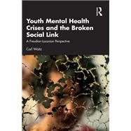 Youth Mental Health Crises and the Broken Social Link