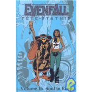 Evenfall Vol. 2 : Soul to Keep