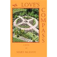 Love's Compass : A Novel