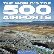 The World's Top 500 Airports