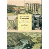 From Hellgill to Bridge End Aspects of Economic and Social Change in the Upper Eden Valley Circa 1840–1895