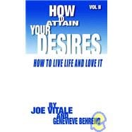 How to Attain Your Desires