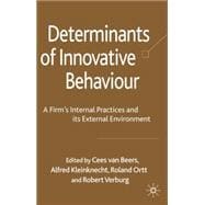 Determinants of Innovative Behaviour A Firm's Internal Practices and its External Environment