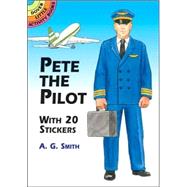 Pete the Pilot With 20 Stickers