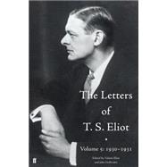 The Letters of T. S. Eliot 1930-1931