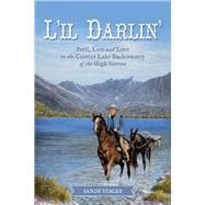 L'il Darlin' Peril, Loss and Love in the Convict Lake Backcountry of the  High Sierras