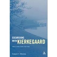 Excursions with Kierkegaard Others, Goods, Death, and Final Faith