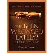 The Been Wronged Lately? Bible Study