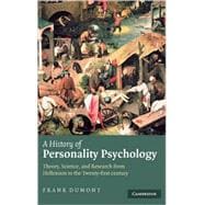 A History of Personality Psychology: Theory, Science, and Research from Hellenism to the Twenty-First Century