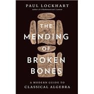 The Mending of Broken Bones