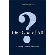 One God Of All? Probing Pluralist Identities
