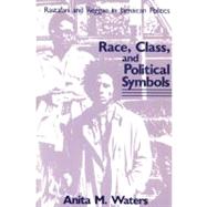 Race, Class, and Political Symbols: Rastafari and Reggae in Jamaican Politics
