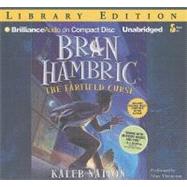 Bran Hambric: The Farfield Curse, Library Edition