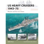 US Heavy Cruisers 1943–75 Wartime and Post-war Classes